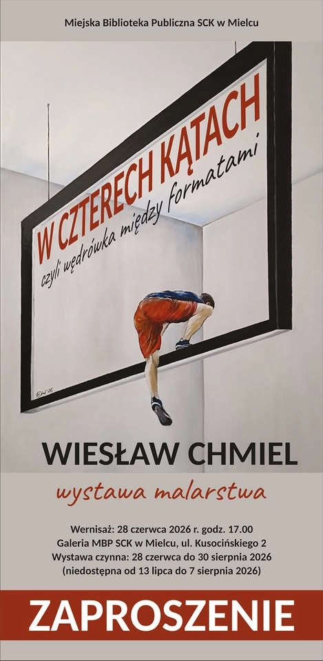 Wystawa malarstwa Wiesława Chmiela – „W CZTERECH KĄTACH czyli wędrówka między formatami”