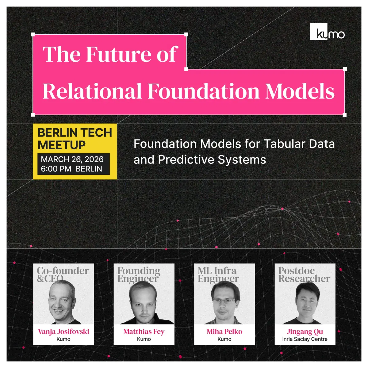 Berlin Tech Meetup: The Future of Relational Foundation Models, Systems, and Real-World Applications