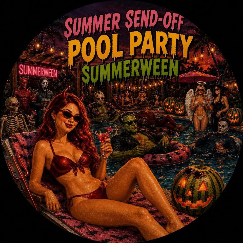 Summer Send Off - SUMMERWEEN - Pool Party