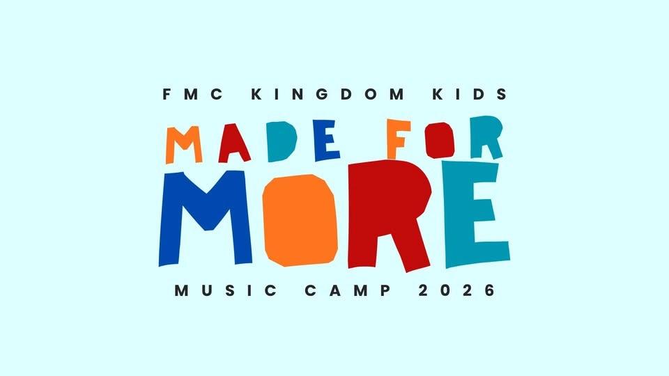 FMC Music Camp 2026: Made for More!