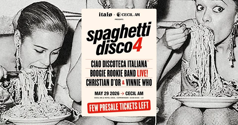 Spaghetti Disco ⓸ – FEW PRESALE TICKETS LEFT