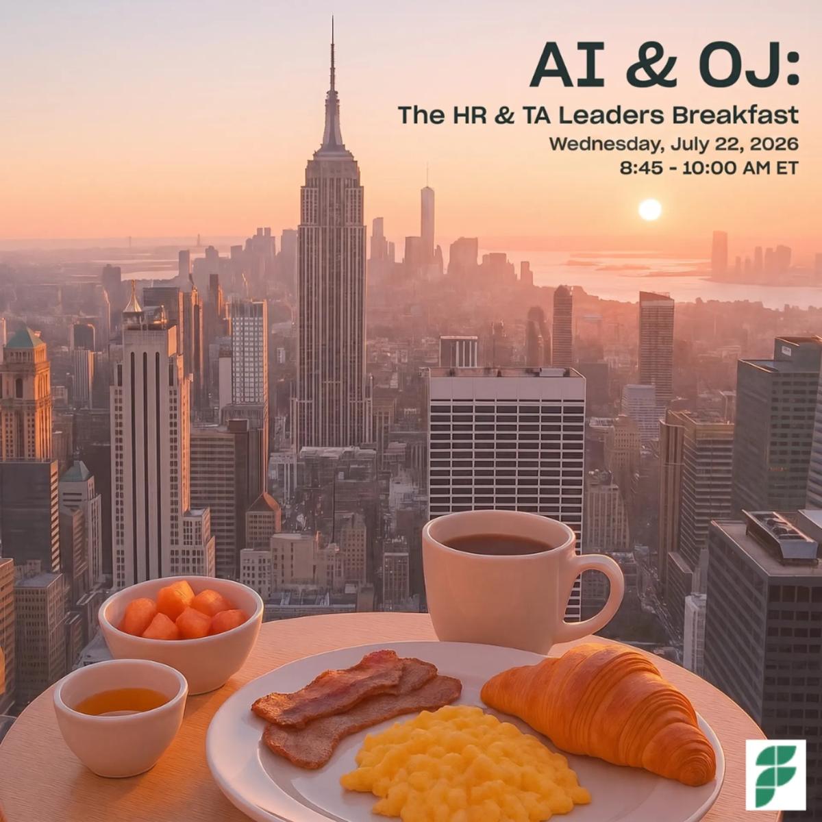 AI & OJ: The HR & TA Leaders Breakfast - July, NY