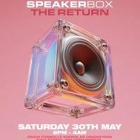 SpeakerBox The Return 1st Birthday