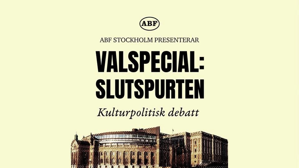Valspecial: Slutspurten - kulturpolitisk debatt