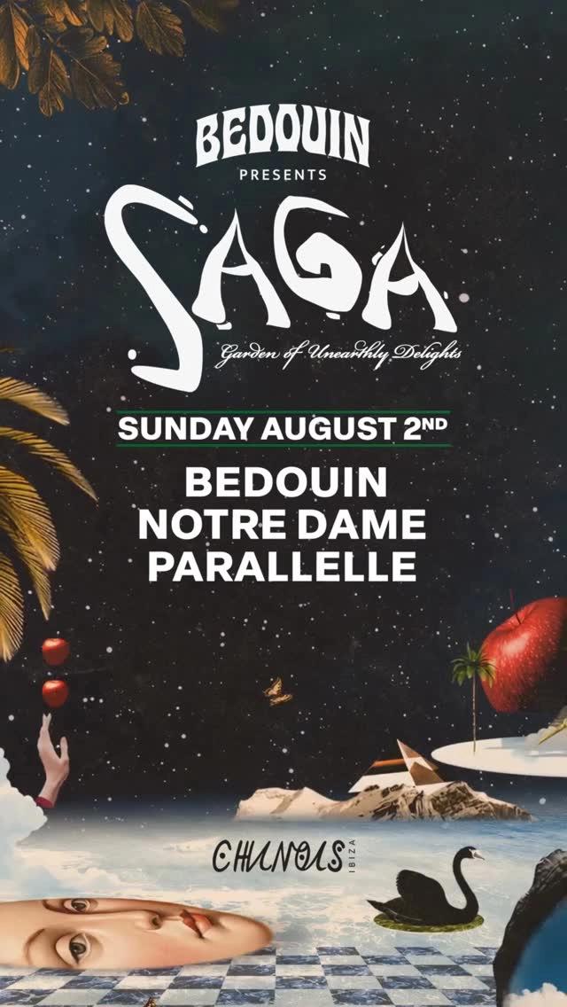 Bedouin presents SAGA – Garden of Unearthly Delights