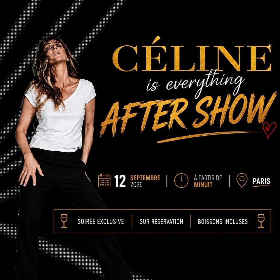 “Céline is everything” - AFTERSHOW PARTY
