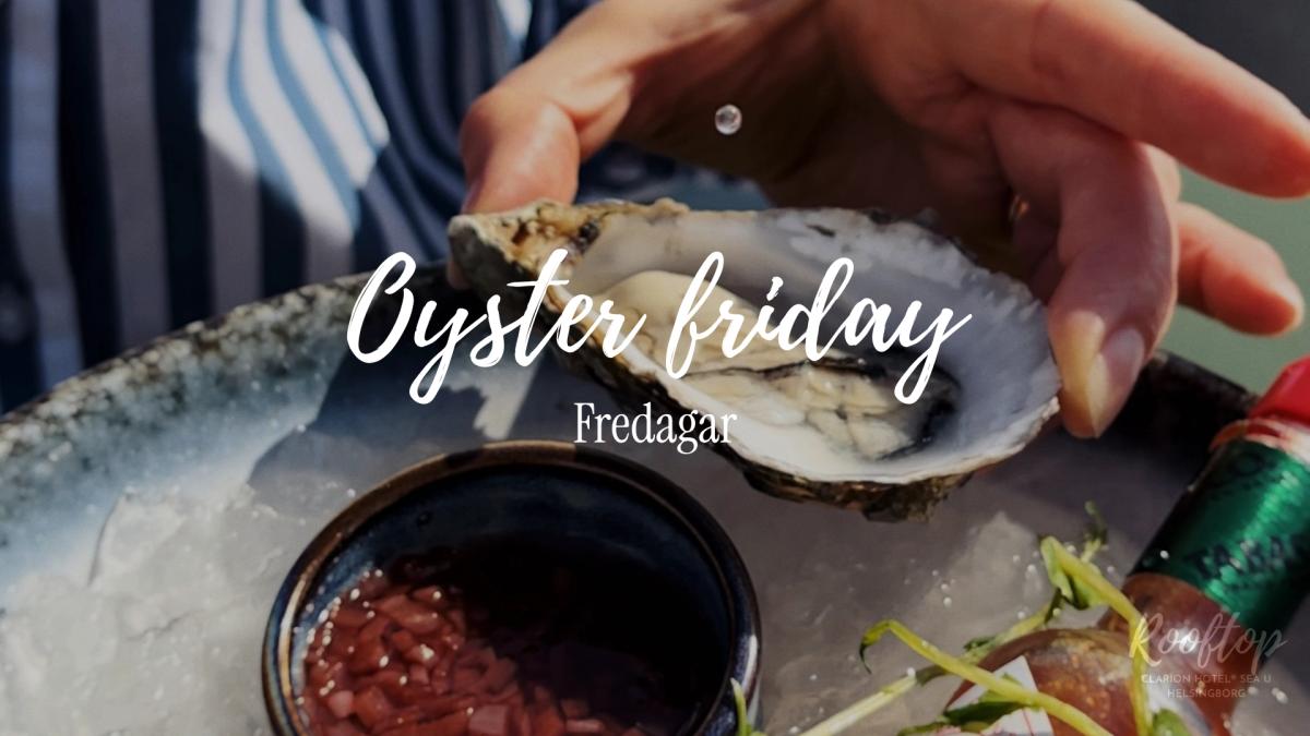 Oyster friday