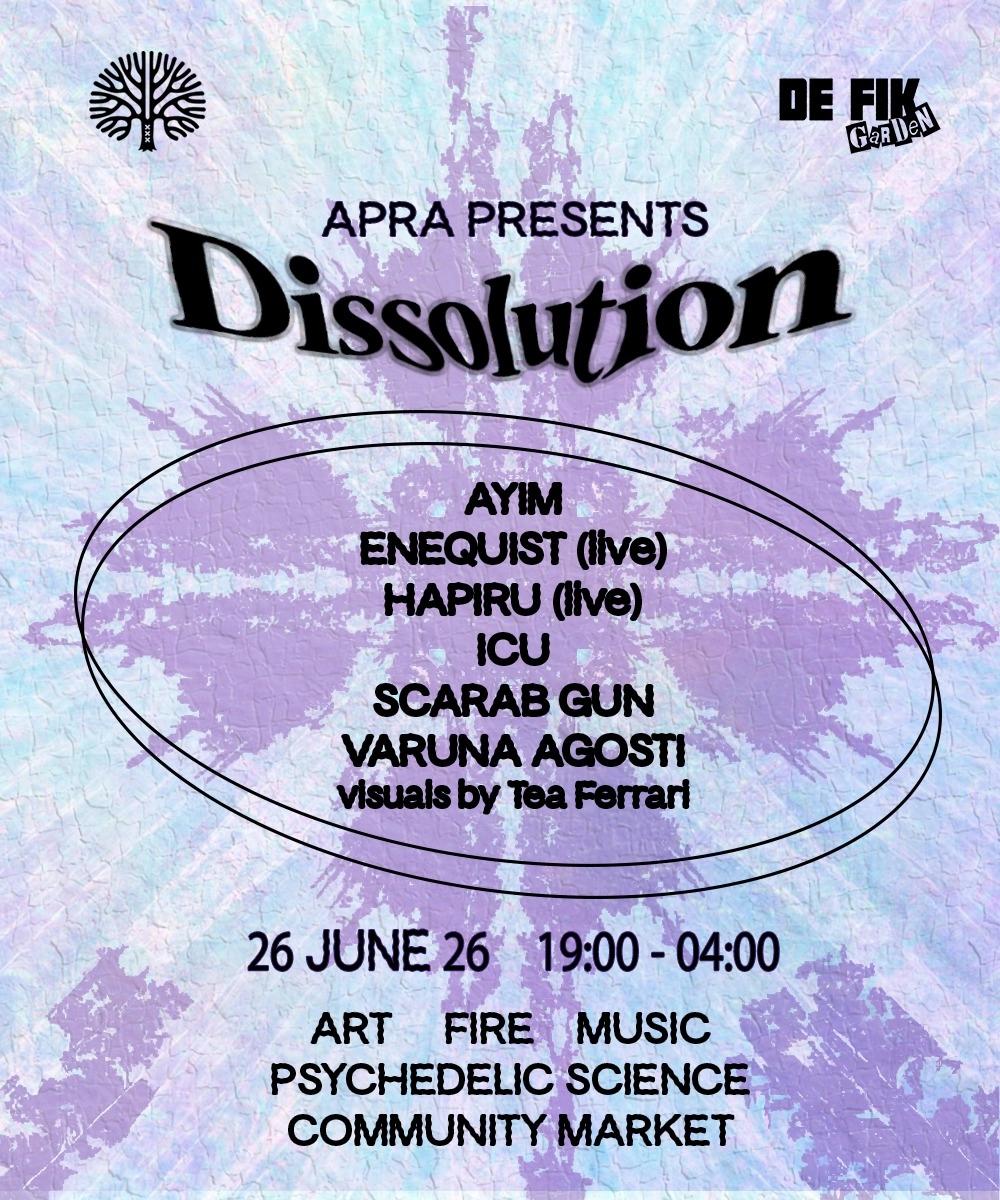 APRA presents: DISSOLUTION