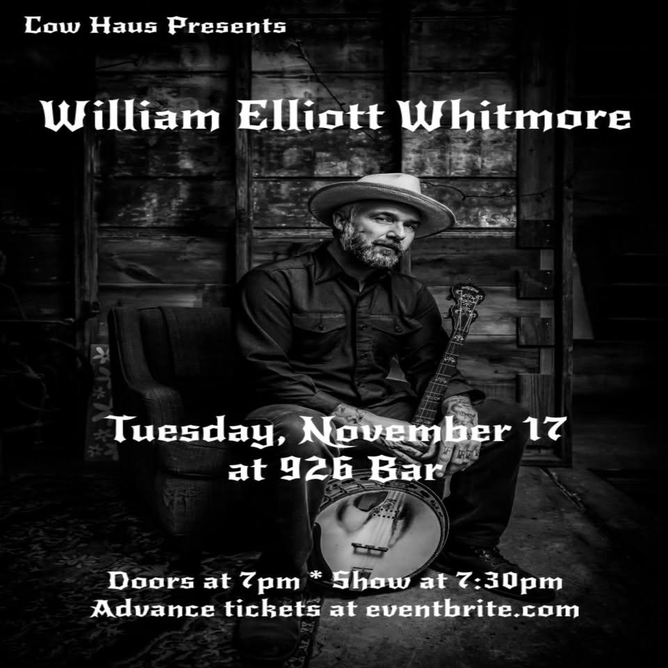 William Elliott Whitmore w/ support tba at 926 Bar - Tues Nov 17