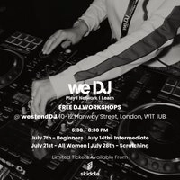 we DJ FREE DJ Workshops In July - Beginners