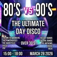 80's versus 90's, over 30's day Disco