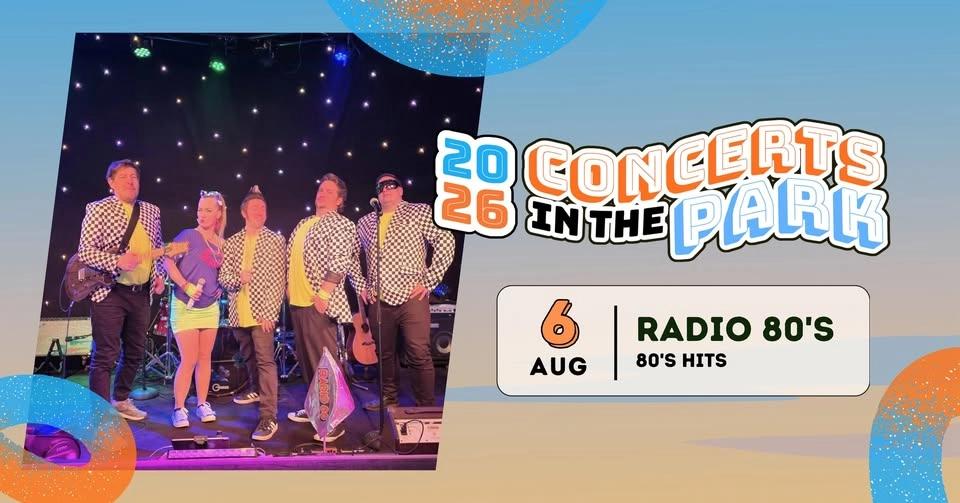 August 6th - Concert in the Park - Radio 80's