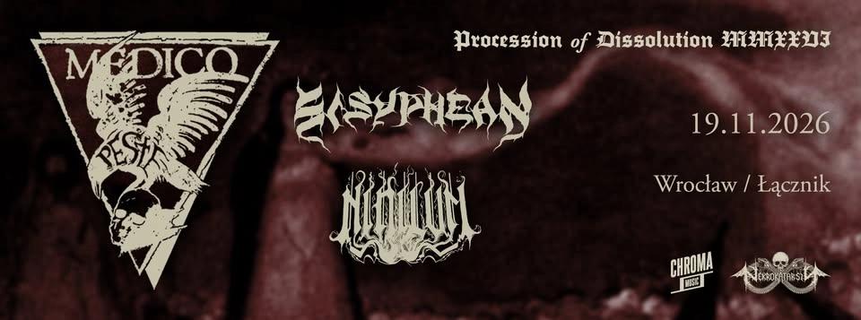 MEDICO PESTE • SISYPHEAN (LT) • NIHILVM | 19.11.2026 | Wrocław - Łącznik