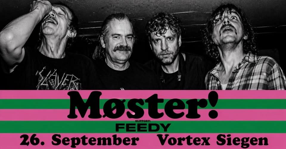 MØSTER! (NO) & Feedy live at Vortex Surfer Siegen