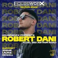 Houseworx presents Robert Dani