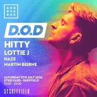D.O.D | Groovebox at SteelYard, Sheffield
