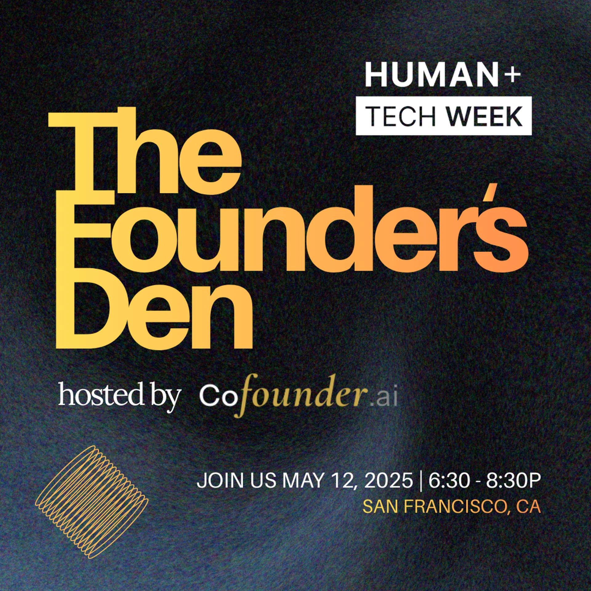 The Founder's Den at Human Tech Week