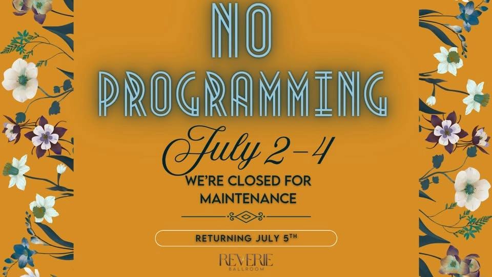 Reverie Ballroom is Closed