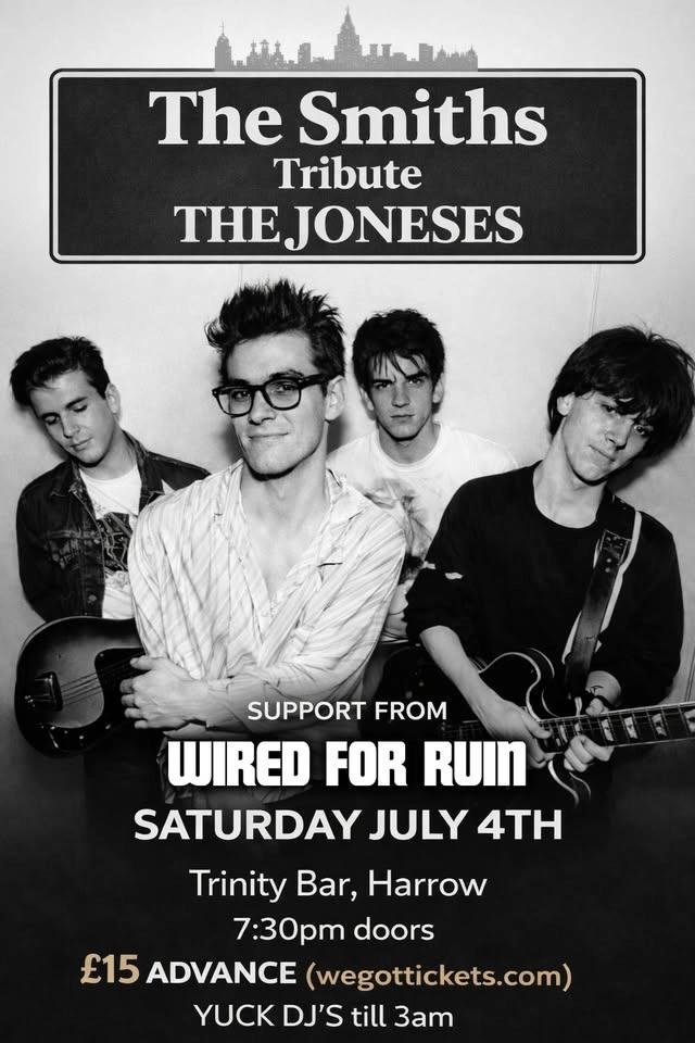 The Joneses - A Tribute to the Smiths + Wired For Ruin