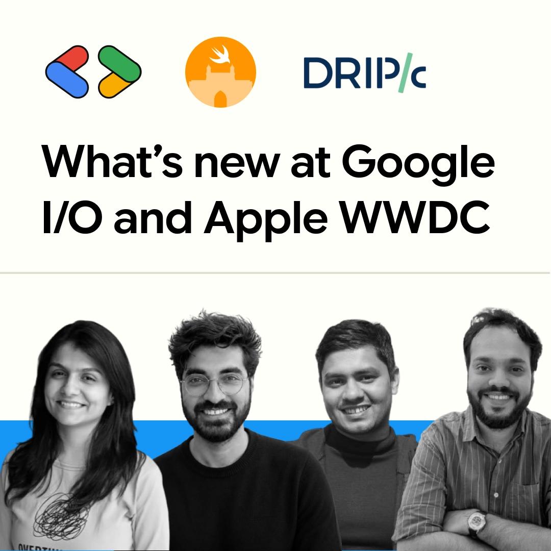 What’s new at Google I/O and Apple WWDC