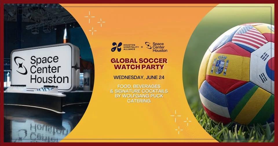 HHA Global Soccer Watch Party @ Space Center Houston