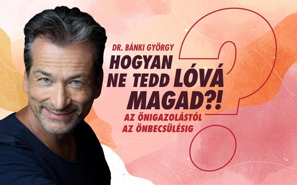 DÁTUMVÁLTOZÁS! / Hogyan ne tedd lóvá magad?! - NYÍREGYHÁZA - Dr. Bánki György