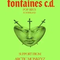 Fontaines C.D. w/ Arctic Monkeyz