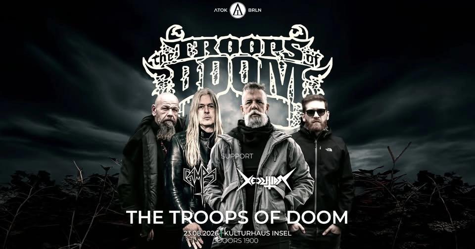 The Troops of Doom (BR) + Supports @ Kulturhaus Insel, Berlin