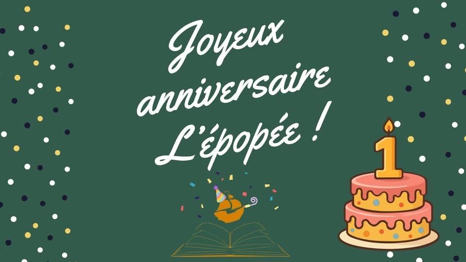 L'épopée fête ses 1 an ! 🎂