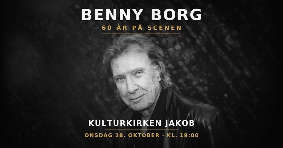 Benny Borg – 60 år på scenen