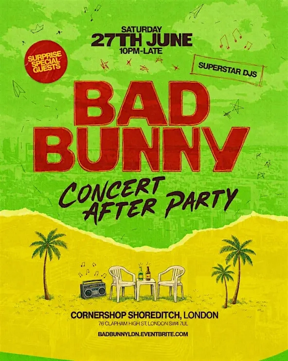 BAD BUNNY AFTER PARTY - LONDON