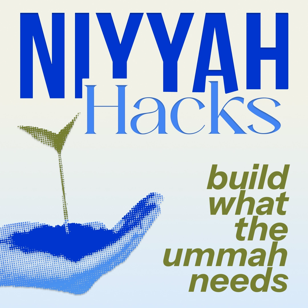 Niyyah Hacks