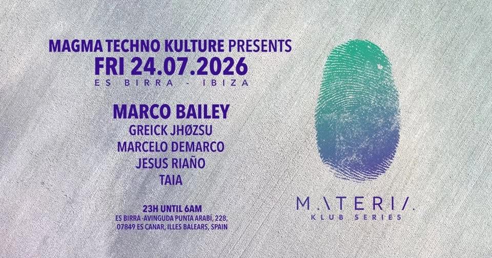 Magma Techno Kulture presents MATERIA Ibiza