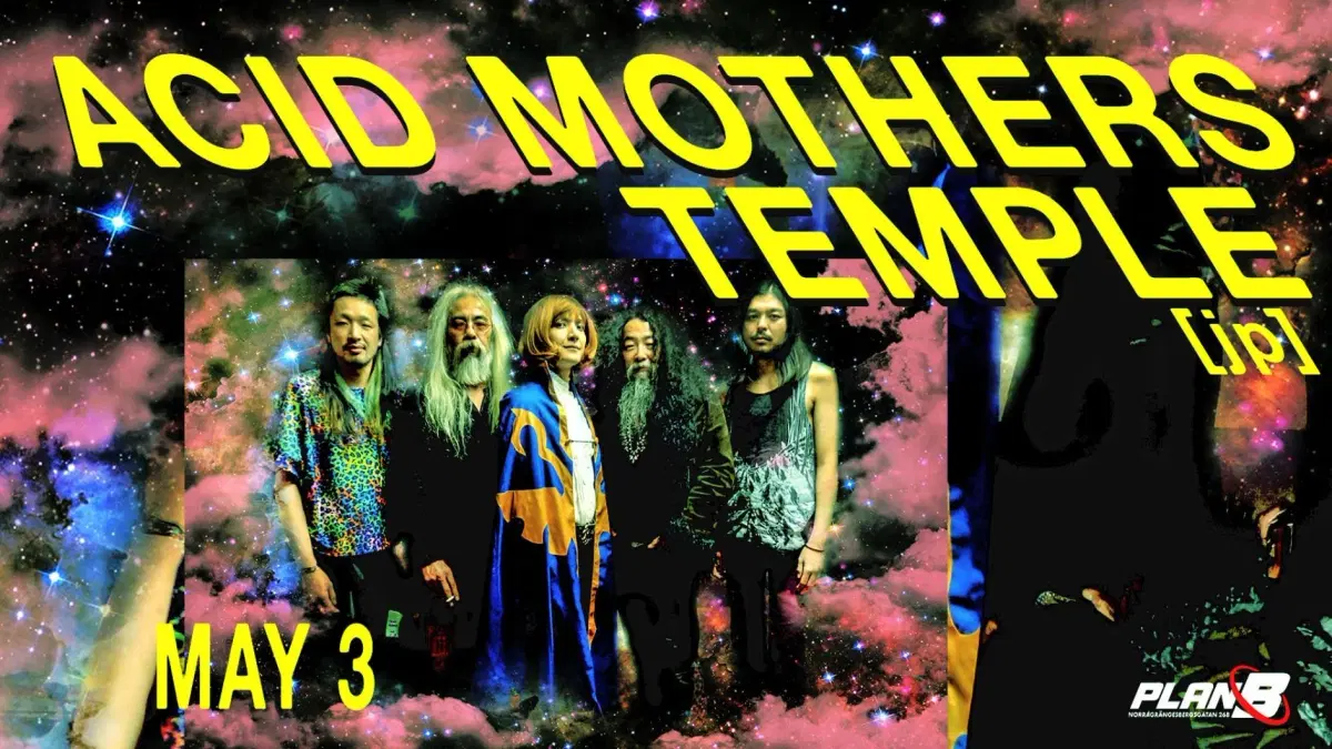 Acid Mothers Temple // Live at Plan B — Malmö