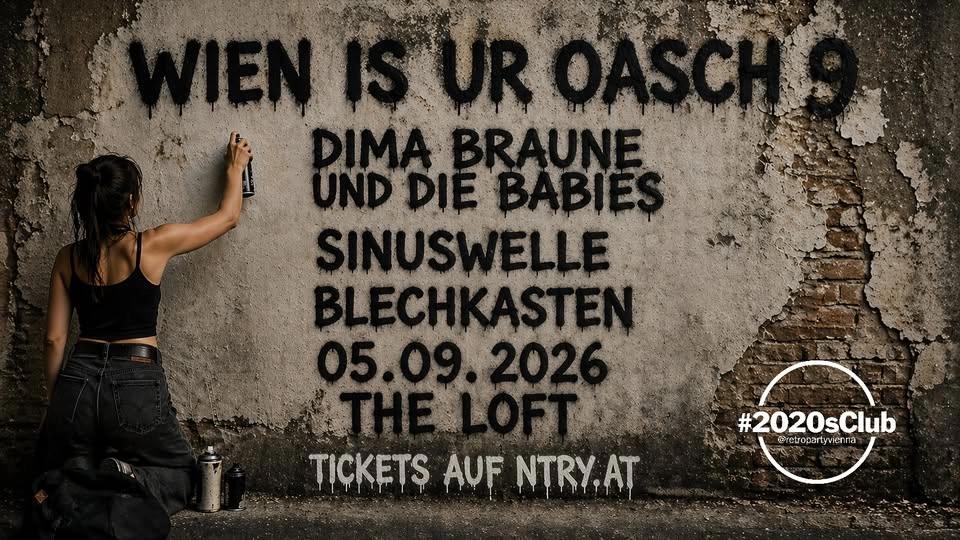 Wien is ur oasch 9