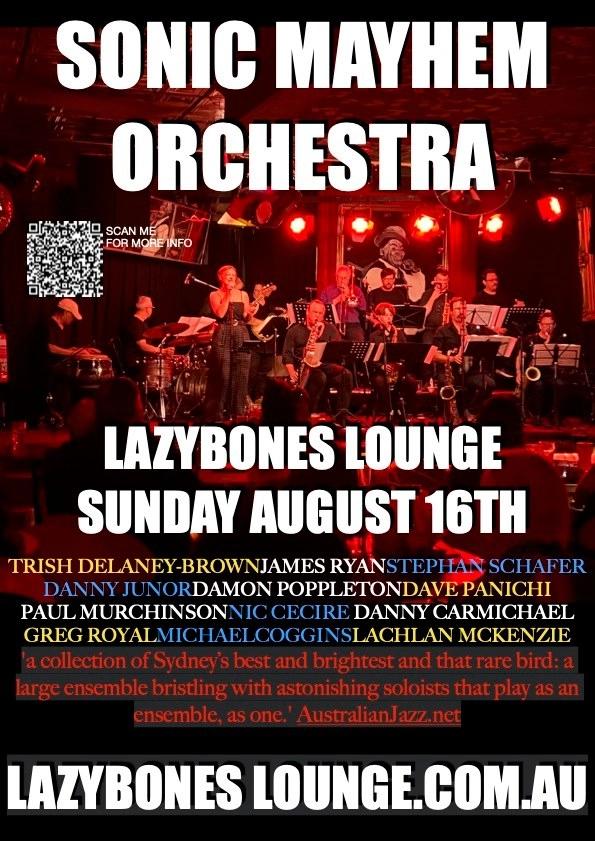 SONIC MAYHEM ORCHESTRA returns to LAZYBONES August 16th!