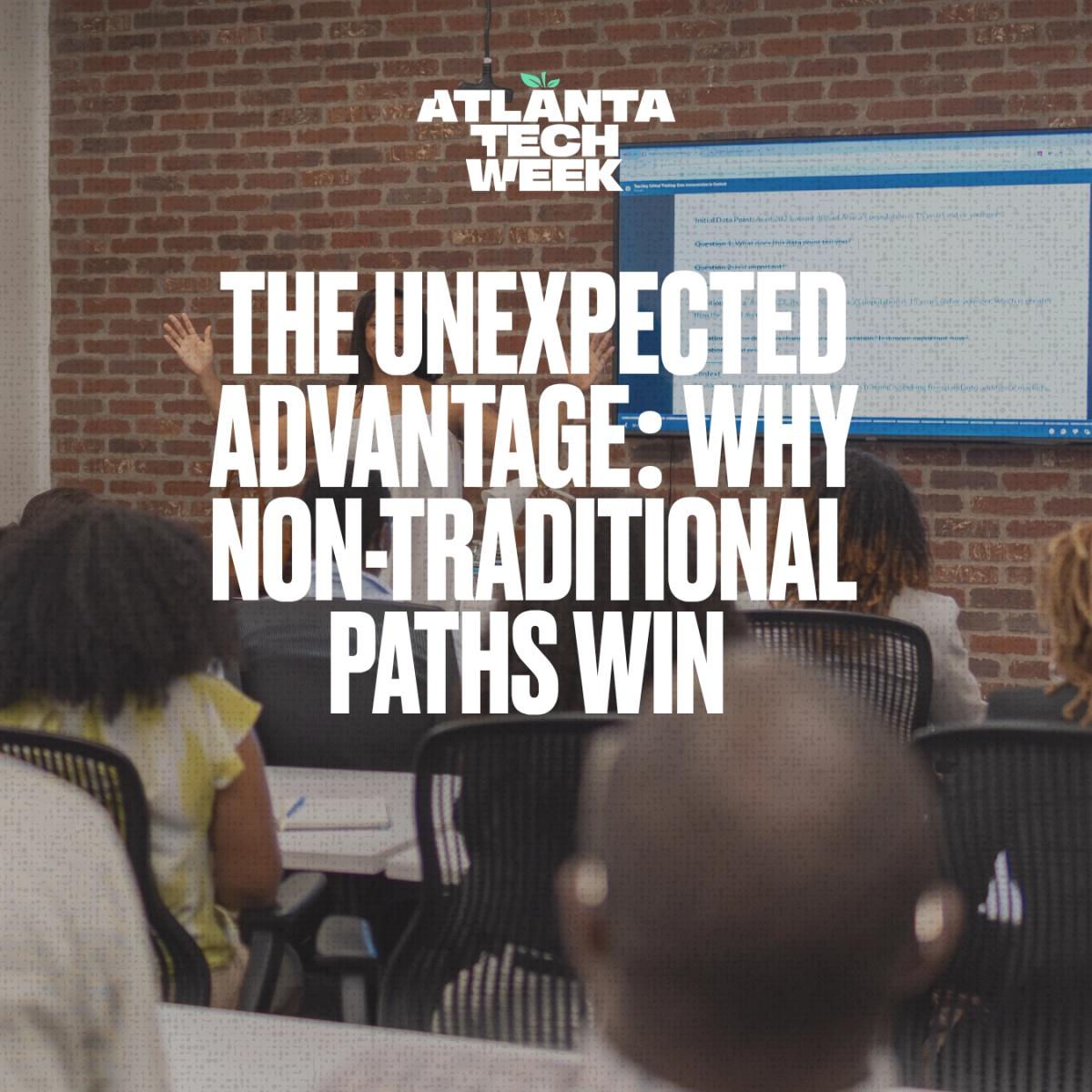 The Unexpected Advantage: Why Non-Traditional Paths Win