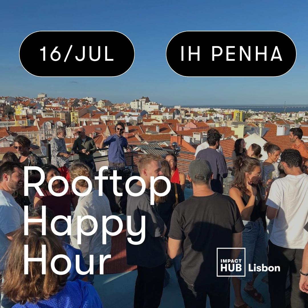 Rooftop Happy Hour at Impact Hub Penha 🍻