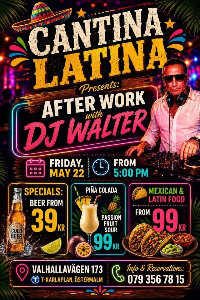 🌟 LATIN CANTINA 🌟 Presents: AFTER WORK with DJ WALTER 🎧 Music, atmosphere, and good vibes