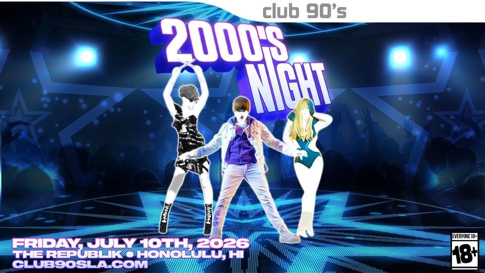 Club 90's Presents: 2000’s Night