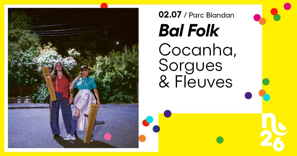 Soïo Mundo x Nuits de Fourvière — Bal Folk : Cocanha, Sorgues & Fleuves