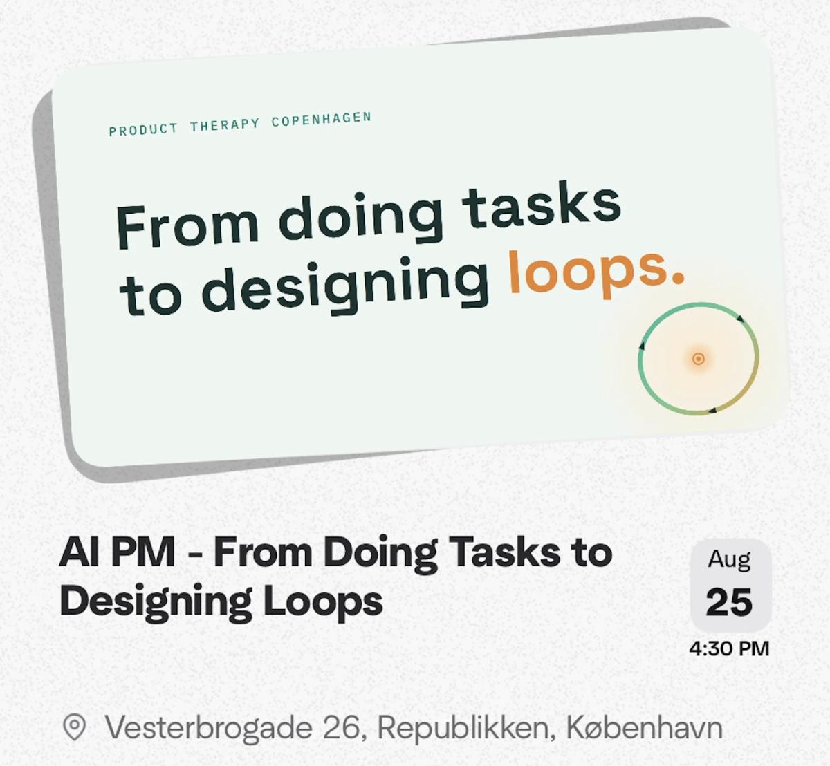 AI PM - From Doing Tasks to Designing Loops