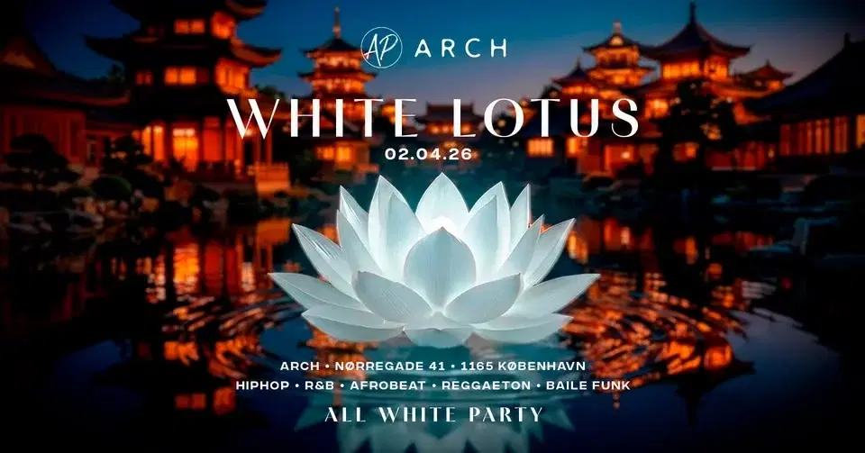White Lotus – All White Party at ARCH • 02.04.26