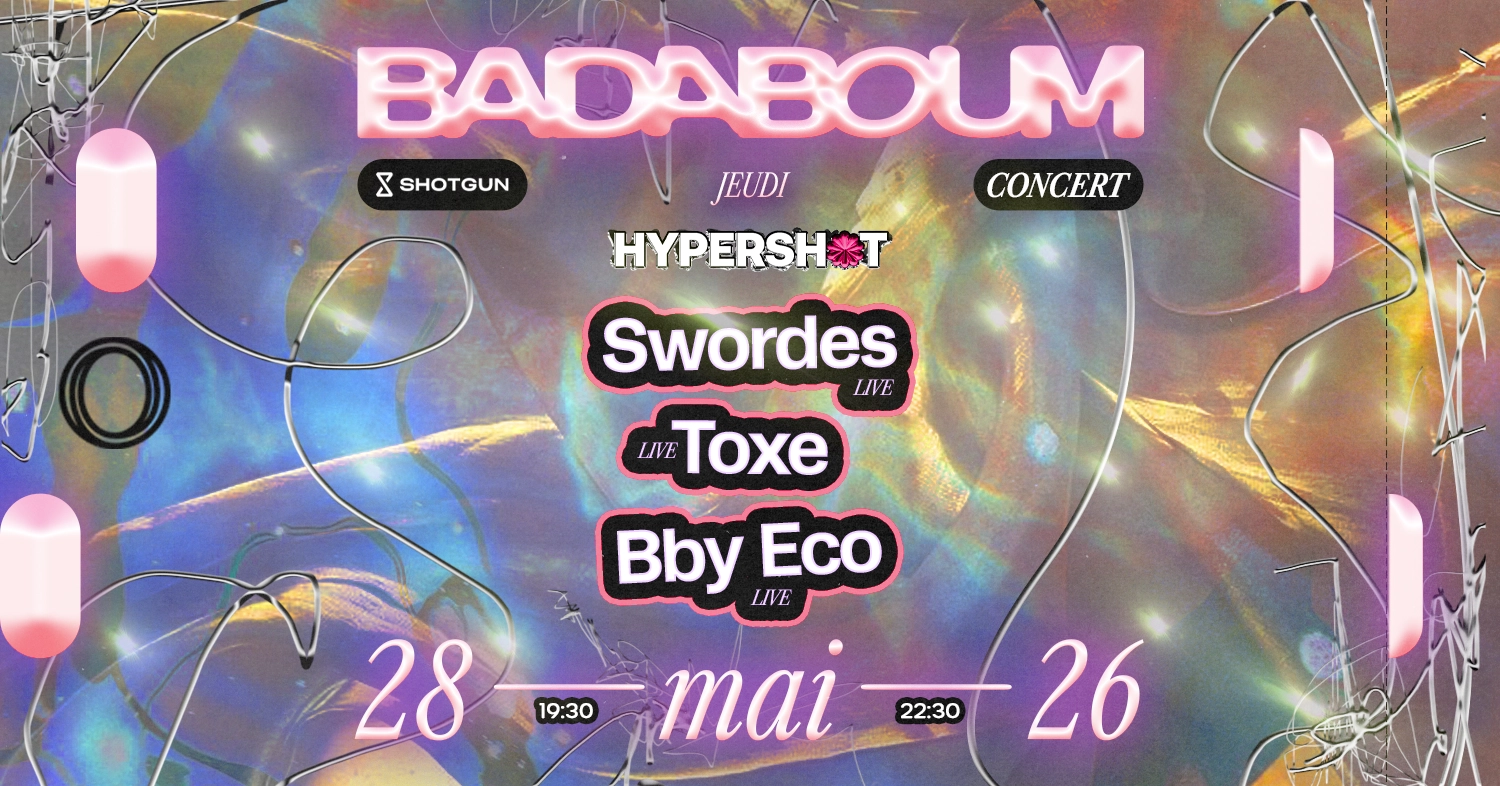 Concert — Hypershot: Swordes, TOXE, Bby Eco