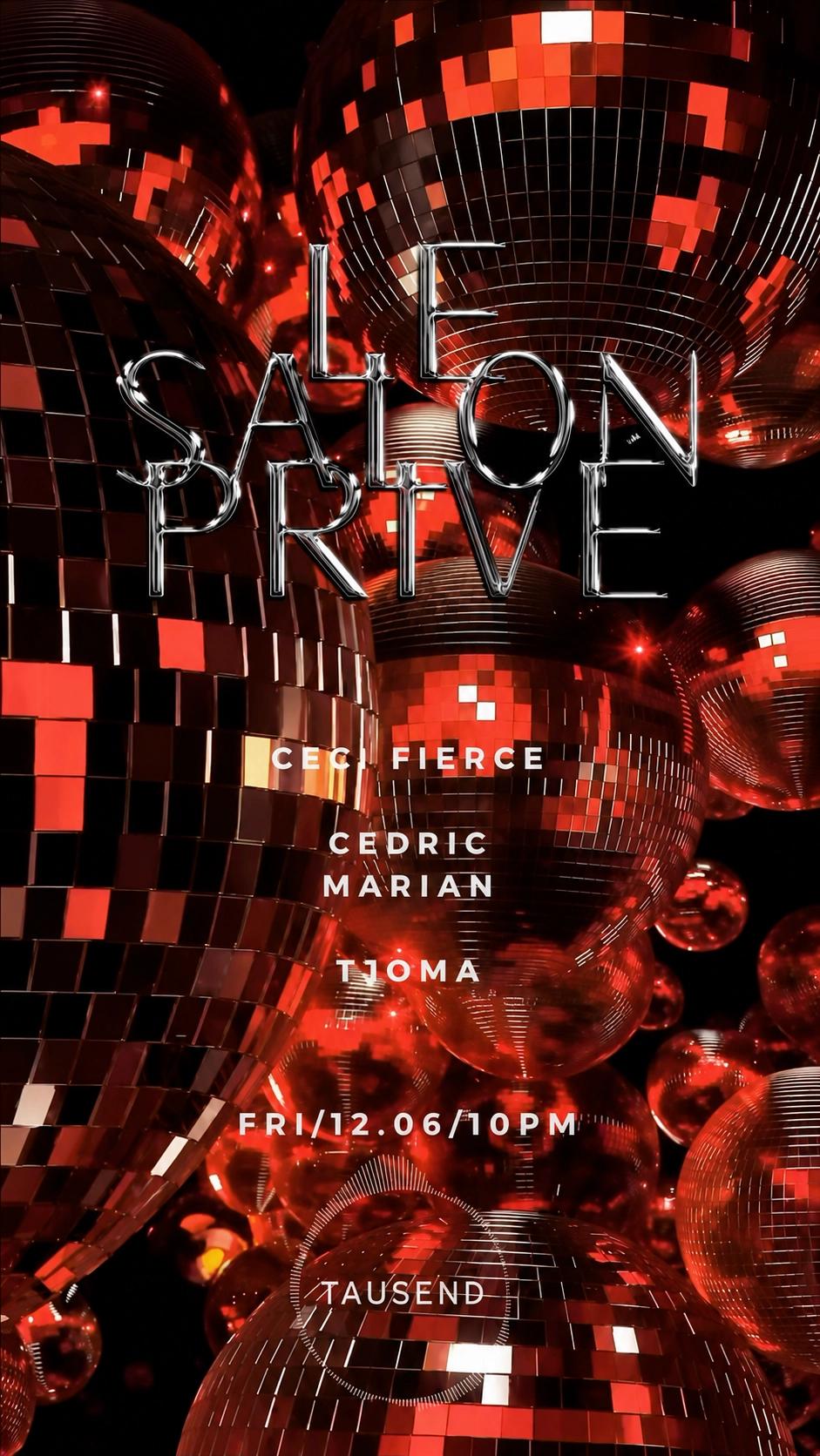 Le Salon Privé: Ceci Fierce, Cedric Marian, Tjoma