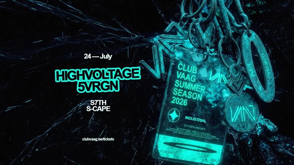 Club Vaag invites HIGHVOLTAGE & 5VRGN