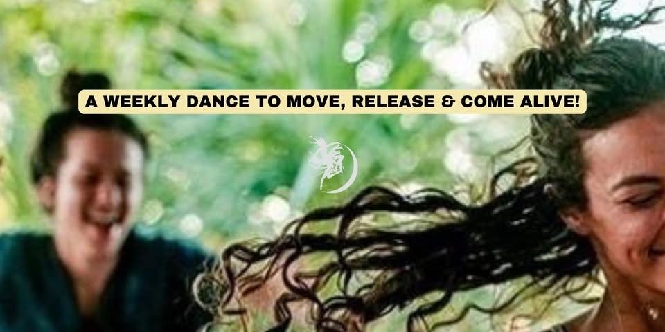 Weekly Dance to Move, Release & Come Alive