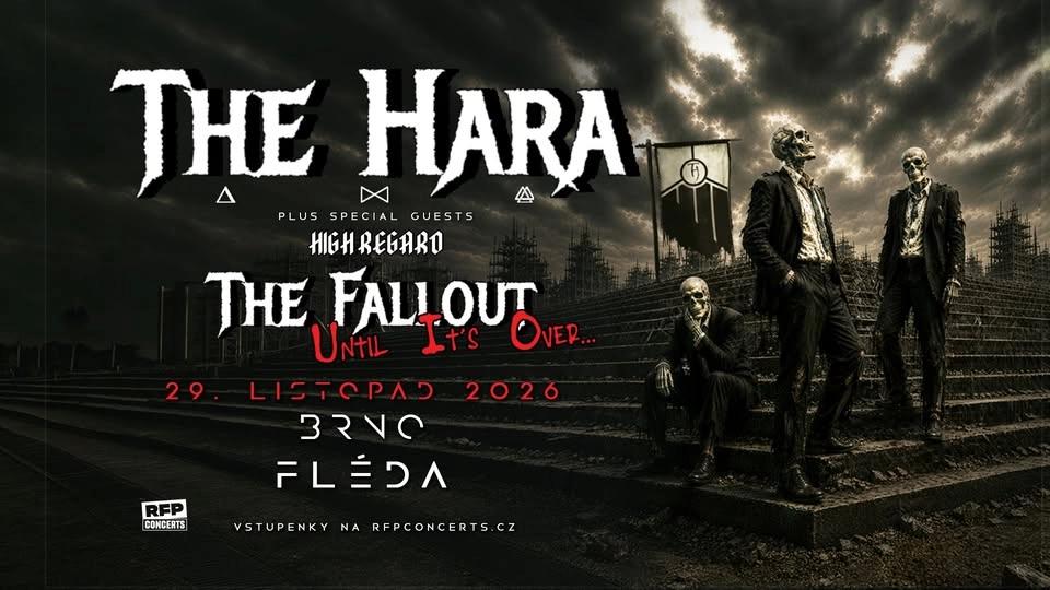 The Hara (UK) + Special Guests: High Regard - BRNO