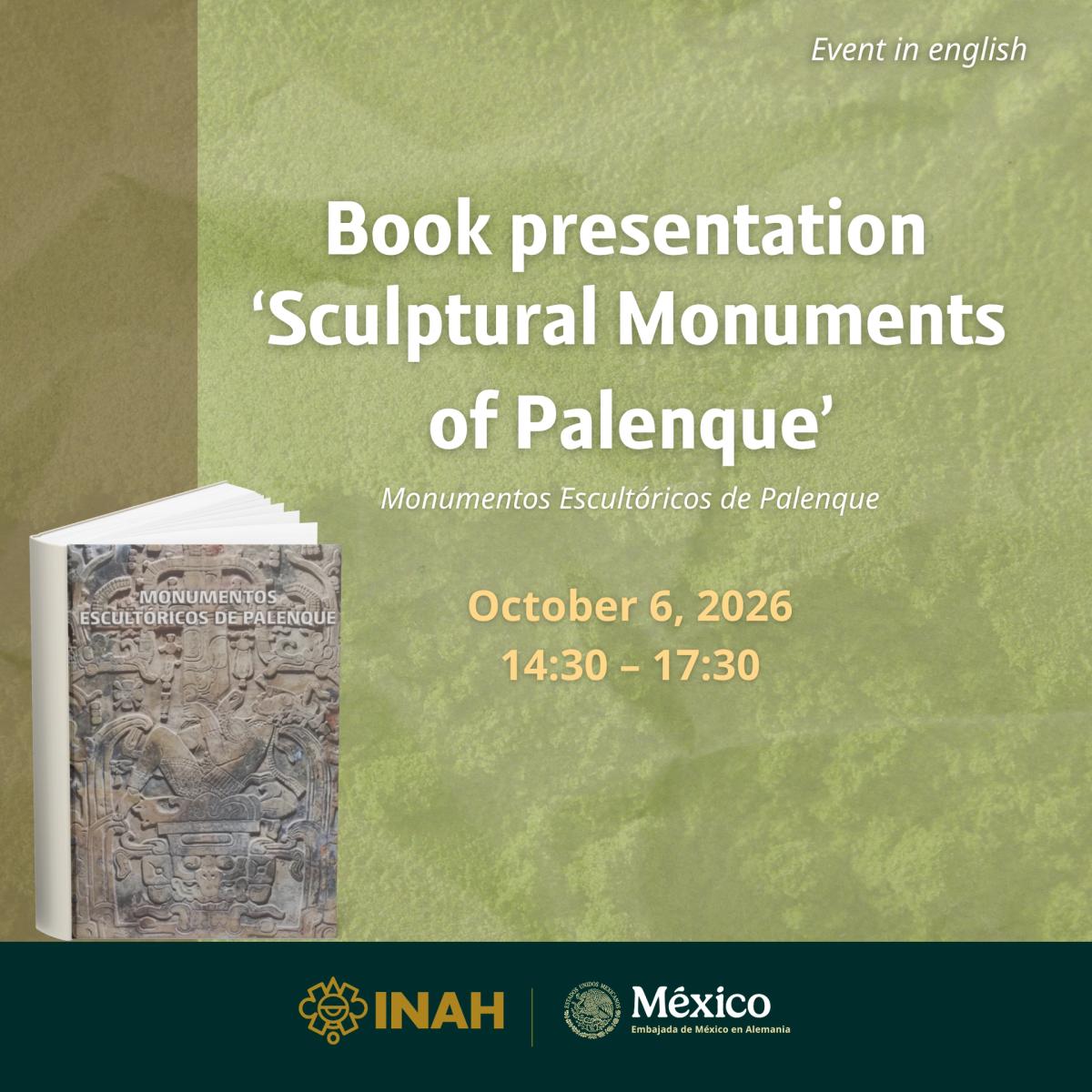 Book presentation: ‘Sculptural Monuments of Palenque’ ("Monumentos Escultóricos de Palenque")