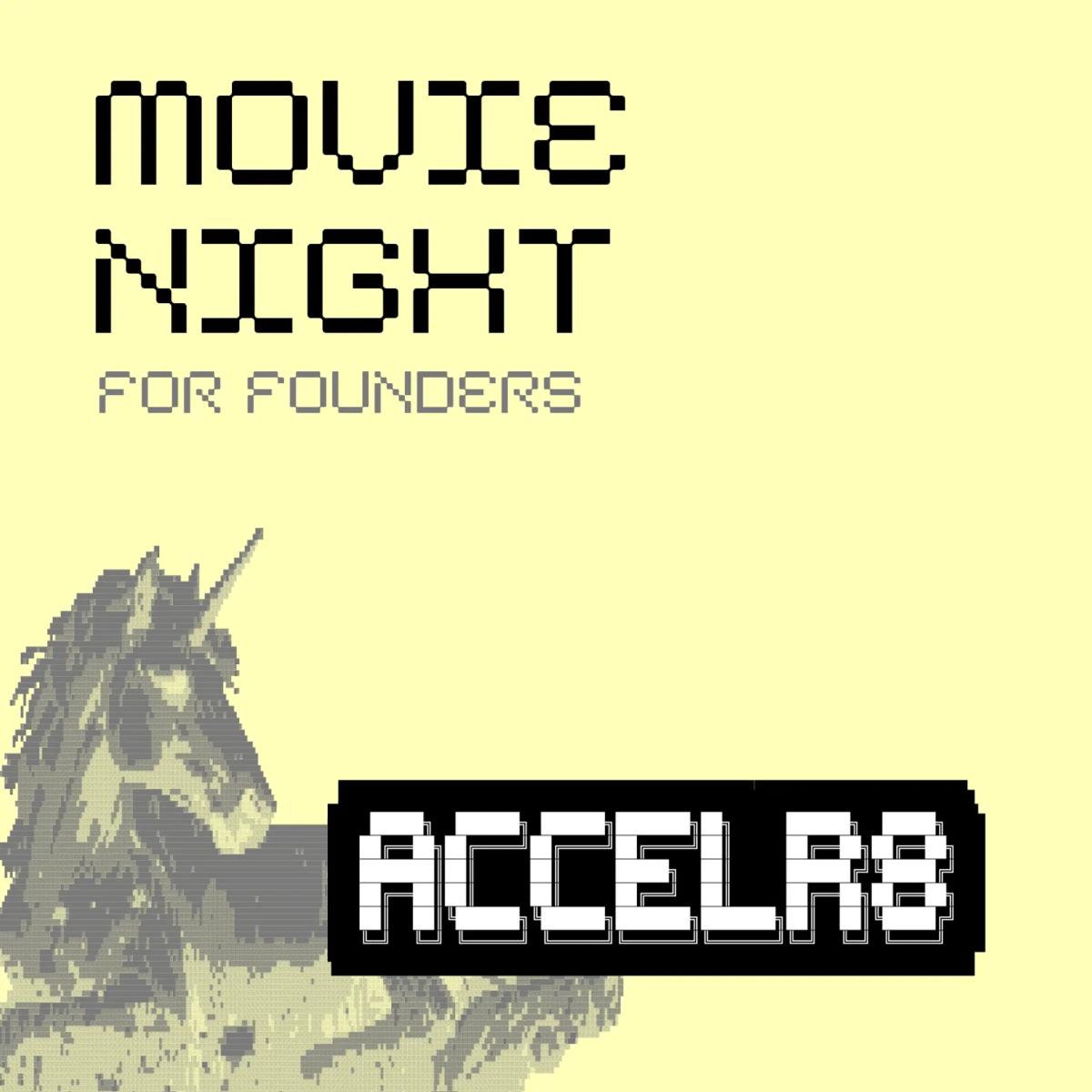 ACCELR8 | Movie Night